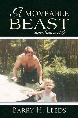 Cover image for A Moveable Beast: Scenes from My Life