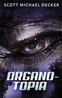 Cover image for Organo-Topia: Large Print Hardcover Edition