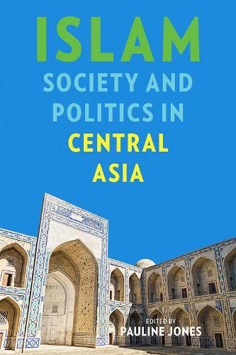 Cover image for Islam, Society, and Politics in Central Asia