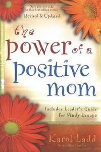 Cover image for The Power of a Positive Mom