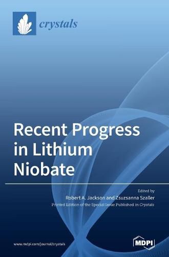 Cover image for Recent Progress in Lithium Niobate