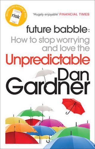 Cover image for Future Babble: How to Stop Worrying and Love the Unpredictable