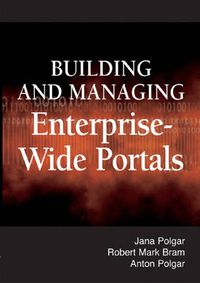 Cover image for Building and Managing Enterprise-wide Portals