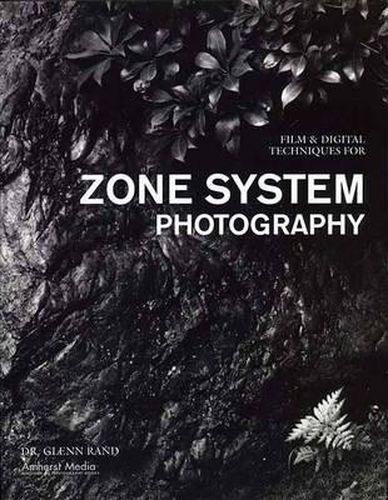 Cover image for Film & Digital Techniques for Zone System Photography