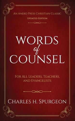 Cover image for Words of Counsel: For All Leaders, Teachers, and Evangelists