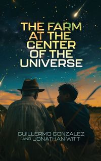 Cover image for The Farm at the Center of the Universe