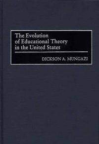 Cover image for The Evolution of Educational Theory in the United States