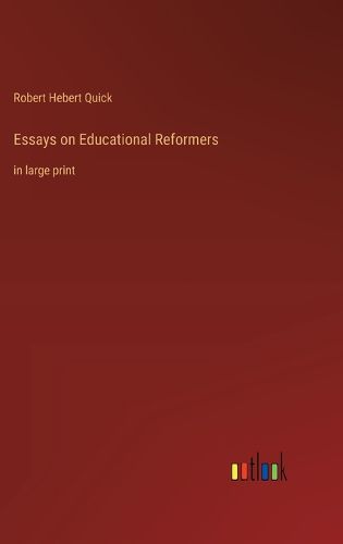 Cover image for Essays on Educational Reformers