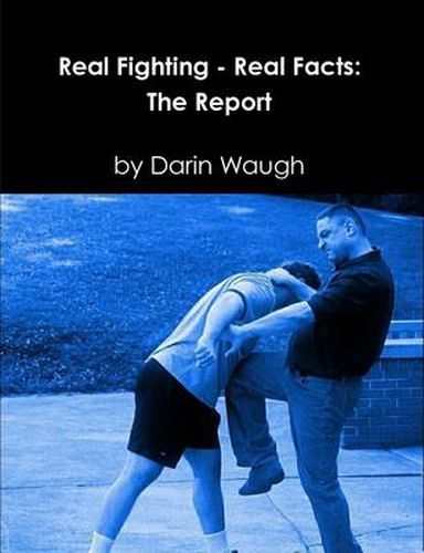 Cover image for Real Fighting - Real Facts: The Report