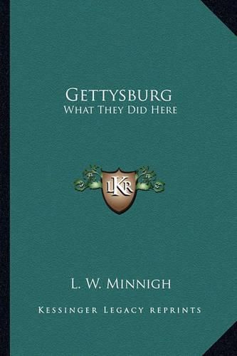 Cover image for Gettysburg: What They Did Here