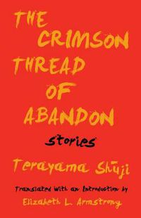 Cover image for The Crimson Thread of Abandon Stories