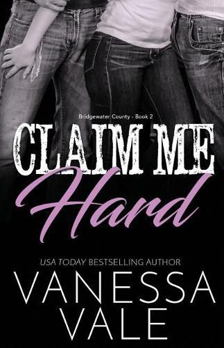 Cover image for Claim Me Hard: Large Print