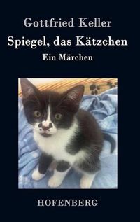 Cover image for Spiegel, das Katzchen: Ein Marchen