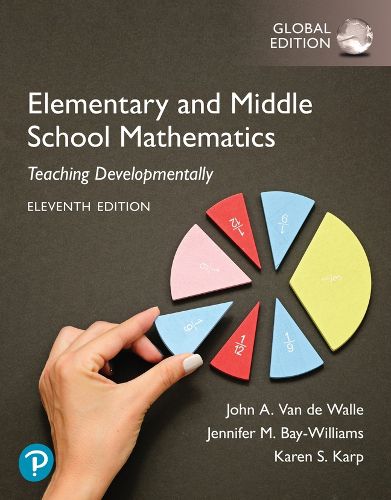 Cover image for Elementary and Middle School Mathematics: Teaching Developmentally, Global Edition