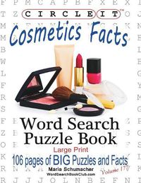 Cover image for Circle It, Cosmetics Facts, Word Search, Puzzle Book