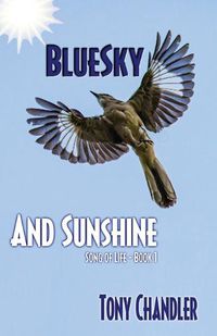 Cover image for Bluesky and Sunshine (Song of Life - Book 1)