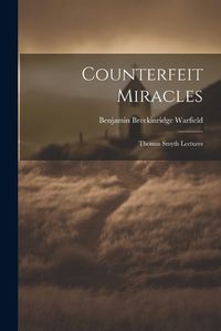 Cover image for Counterfeit Miracles