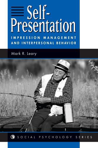 Cover image for Self-Presentation: Impression Management and Interpersonal Behavior