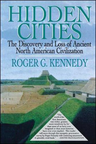 Cover image for Hidden Cities: The Discovery and Loss of Ancient North American Cities