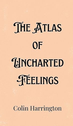 Cover image for The Atlas of Uncharted Feelings