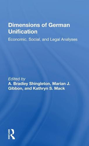 Cover image for Dimensions of German Unification: Economic, Social, and Legal Analyses