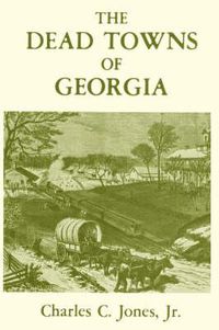 Cover image for The Dead Towns of Georgia