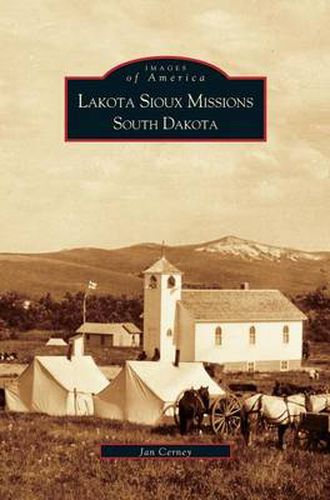 Cover image for Lakota Sioux Missions, South Dakota