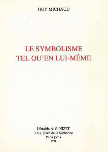 Cover image for Le Symbolisme Tel Qu'en Lui-Meme