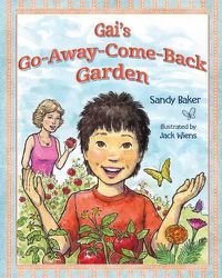 Cover image for Gai's Go-Away-Come-Back Garden