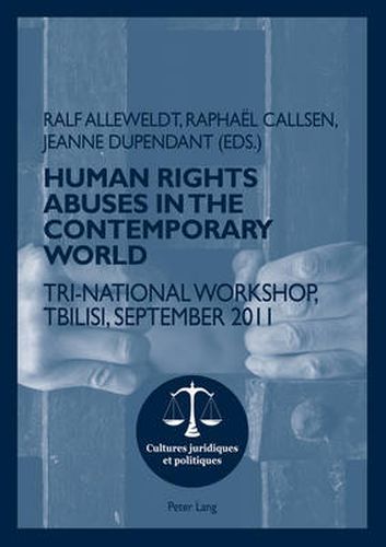 Cover image for Human rights abuses in the contemporary world: Tri-National Workshop, Tbilisi, September 2011