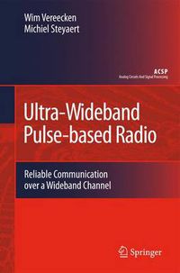 Cover image for Ultra-Wideband Pulse-based Radio: Reliable Communication over a Wideband Channel