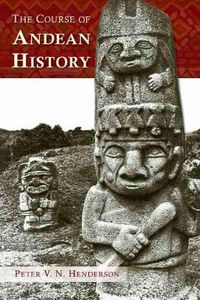 Cover image for The Course of Andean History