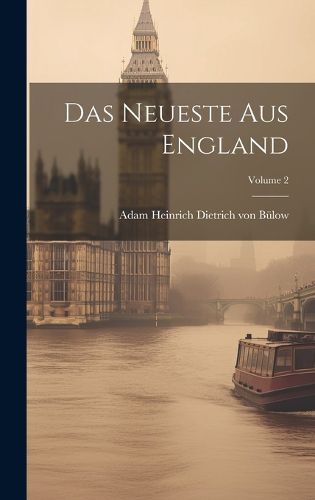 Cover image for Das Neueste Aus England; Volume 2