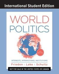 Cover image for World Politics: Interests, Interactions, Institutions