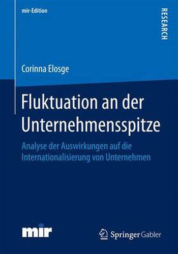 Cover image for Fluktuation an der Unternehmensspitze: Analyse der Auswirkungen auf die Internationalisierung von Unternehmen