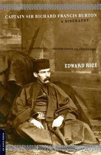 Cover image for Captain Sir Richard Francis Burton: A Biography