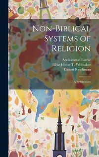 Cover image for Non-Biblical Systems of Religion