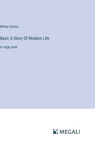 Cover image for Basil; A Story Of Modern Life