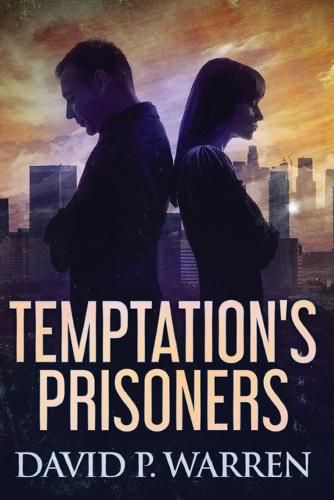 Temptation's Prisoners: Large Print Edition