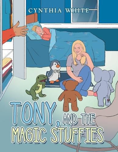 Cover image for Tony, and the Magic Stuffies