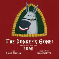 Cover image for The Donkey's Gone: Based on a story by Rumi