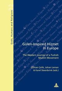 Cover image for Guelen-Inspired Hizmet in Europe: The Western Journey of a Turkish Muslim Movement