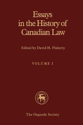 Cover image for Essays in the History of Canadian Law: Volume I