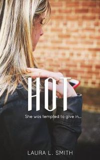 Cover image for Hot: She was tempted to give in