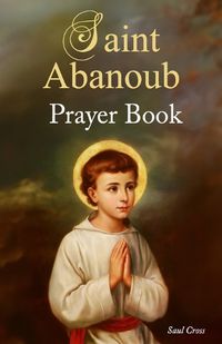 Cover image for Saint Abanoub Prayer Book