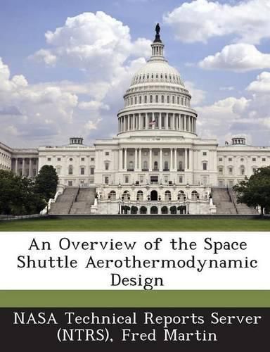 Cover image for An Overview of the Space Shuttle Aerothermodynamic Design