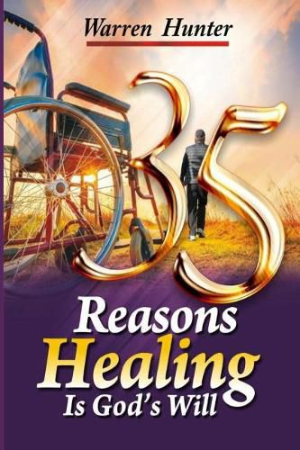 Cover image for 35 Reasons Healing is God's Will