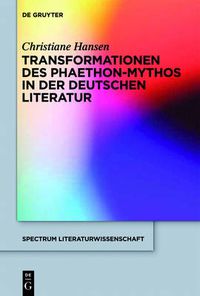 Cover image for Transformationen des Phaethon-Mythos in der deutschen Literatur