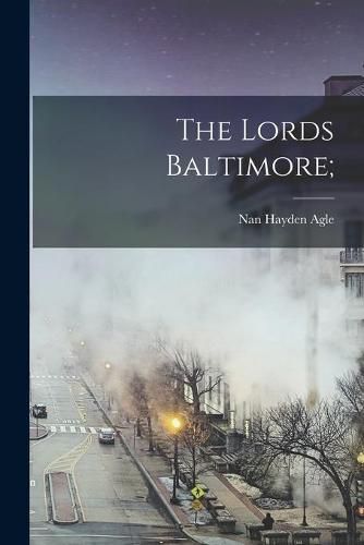 Cover image for The Lords Baltimore;