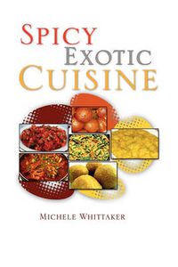 Cover image for Spicy Exotic Cuisine